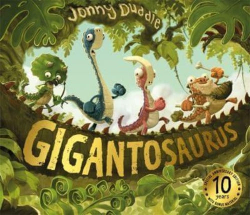 Gigantosaurus : 10th Anniversary Edition - 9781800789043