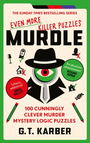 Murdle: Even More Killer Puzzles : 100 Cunningly Clever Murder Mystery Logic Puzzles-9781800818064