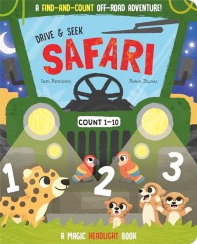 Drive & Seek Safari - A Magic Find & Count Adventure - 9781801058391