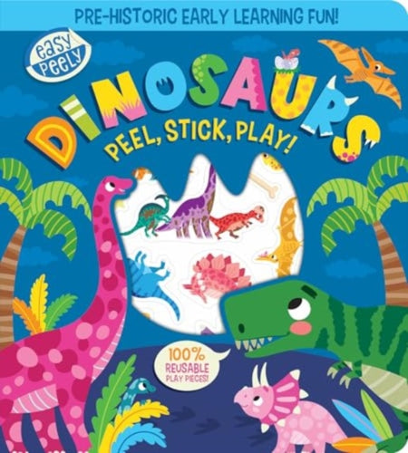 Easy Peely Dinosaurs - Peel, Stick, Play! - 9781801059121