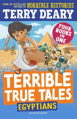 Terrible True Tales: Egyptians : From the author of Horrible Histories, perfect for 7+ - 9781801995047