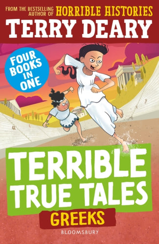 Terrible True Tales: Greeks : From the author of Horrible Histories, perfect for 7+ - 9781801996006