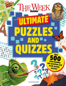 The Week Junior Ultimate Puzzles and Quizzes : An amazing bumper book of mind-bending quizzes, sudoku, word searches, crosswords and much more - 9781801997003