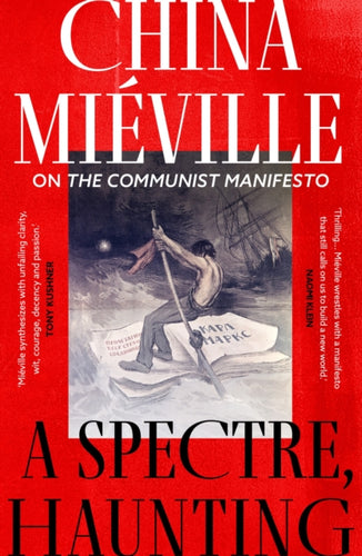 A Spectre, Haunting : On the Communist Manifesto - 9781803289342