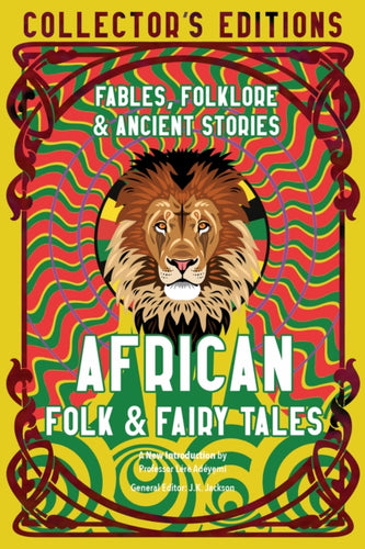 African Folk & Fairy Tales : Fables, Folklore & Ancient Stories - 9781804172315