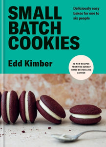 Small Batch Cookies : Deliciously easy bakes for one to six people - 9781804191859