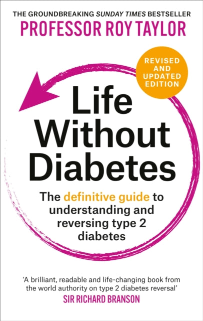 Life Without Diabetes : The definitive guide to understanding and reversing type 2 diabetes - 9781804192269