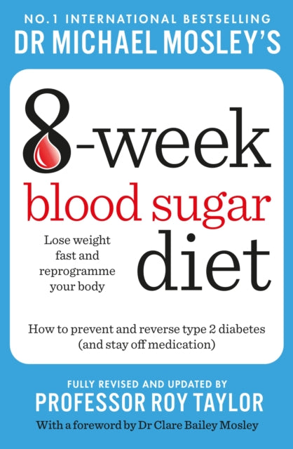 Michael Mosley's 8 Week Blood Sugar Diet - 9781804193440