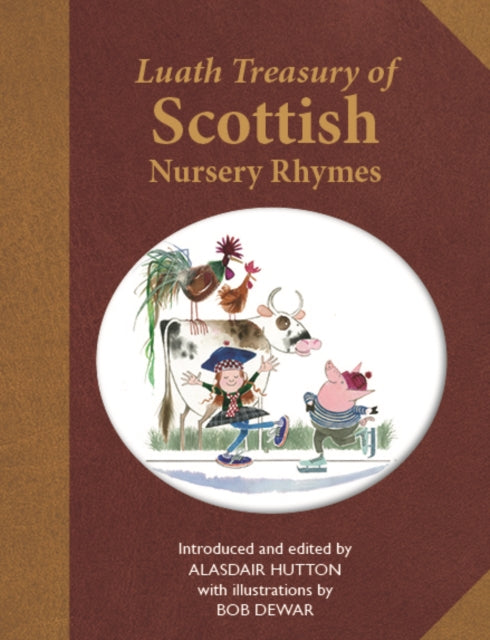The Luath Treasury of Scottish Nursery Rhymes - 9781804250105