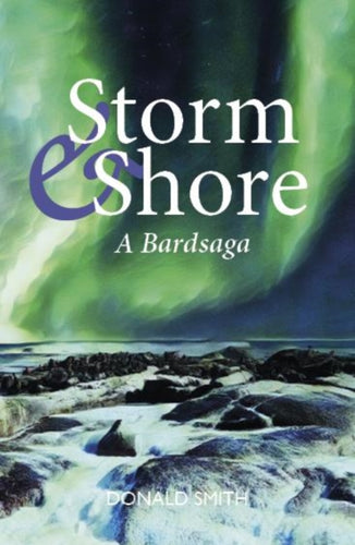 Storm & Shore : A Bardsaga - 9781804250358