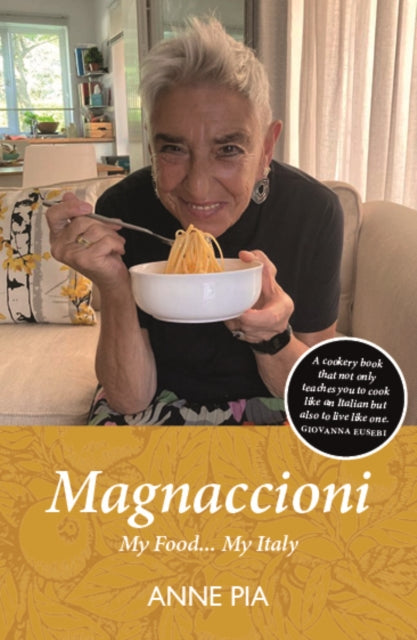 Magnaccioni : My Food... My Italy - 9781804250907