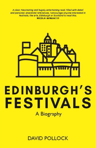 Doing the Festival : The Story of Edinburgh in August - 9781804250945