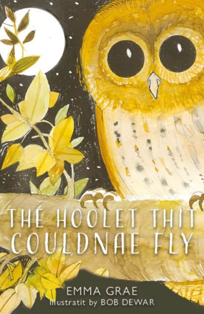 The Hoolet Thit Couldnae Fly - 9781804251133