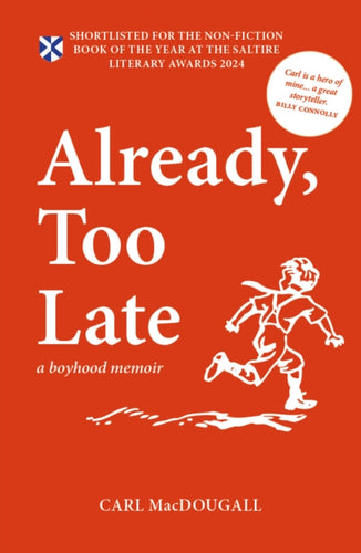 Already, Too Late : a boyhood memoir - 9781804251980