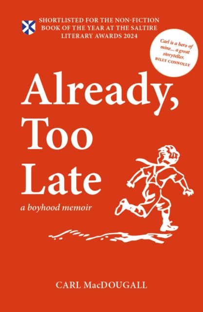 Already, Too Late : a boyhood memoir - 9781804251980