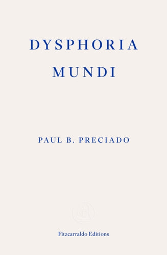 Dysphoria Mundi - 9781804271452