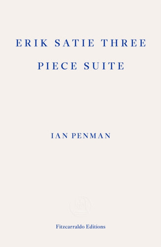 Erik Satie Three Piece Suite - 9781804271537