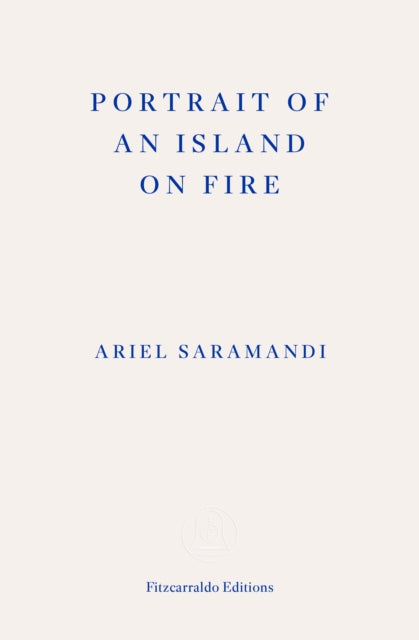 Portrait of an Island on Fire - 9781804271612