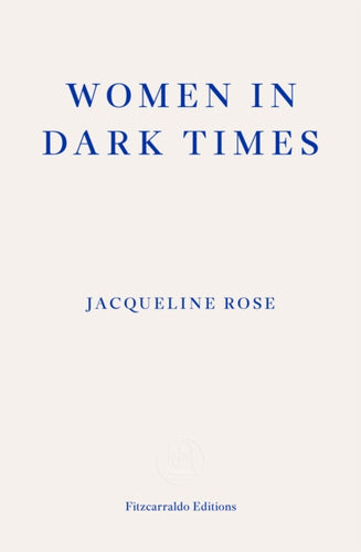 Women in Dark Times - 9781804271711