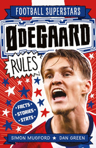 Football Superstars: Ødegaard Rules - 9781804538876