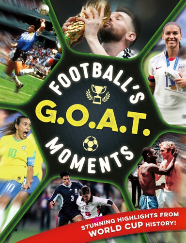 Football's GOAT Moments - 9781804538968