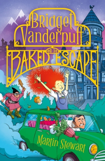 Bridget Vanderpuff and the Baked Escape - 9781804549094