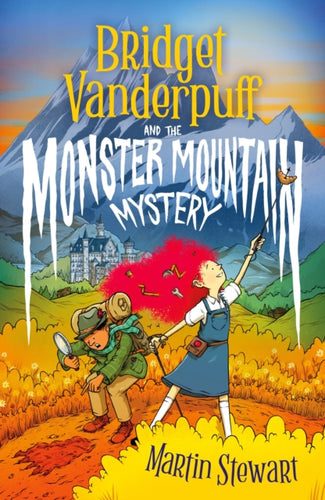 Bridget Vanderpuff and the Monster Mountain Mystery - 9781804549186