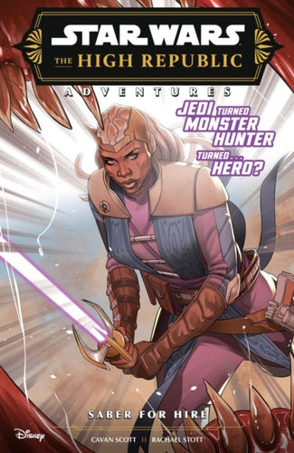 Star Wars The High Republic Adventures: Saber For Hire - 9781804912522
