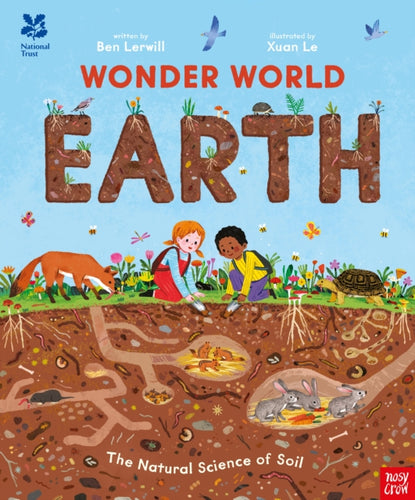 National Trust: Wonder World: Earth : The Natural Science of Soil - 9781805130697