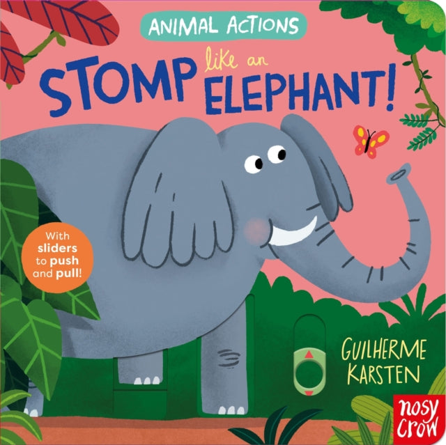 Animal Actions: Stomp Like an Elephant - 9781805131618
