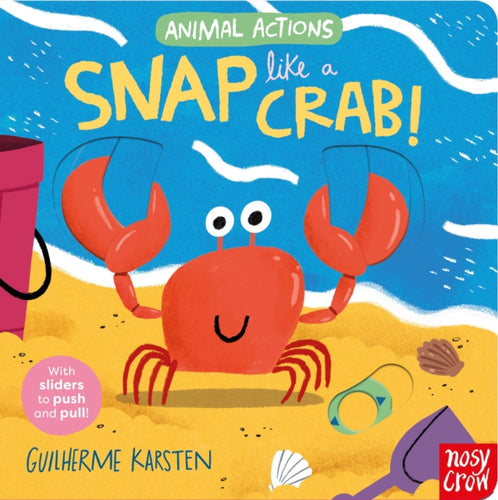 Animal Actions: Snap Like a Crab - 9781805131625