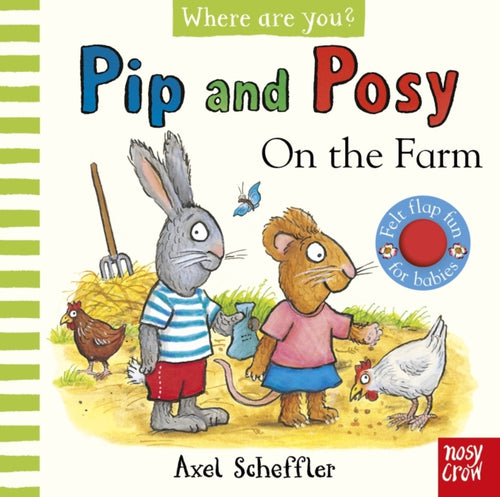 Pip and Posy, Where are you? On the Farm (A Felt Flaps Book) - 9781805133872