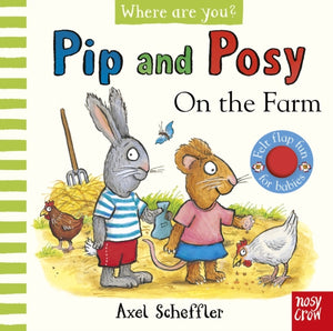 Pip and Posy, Where are you? On the Farm (A Felt Flaps Book) - 9781805133872