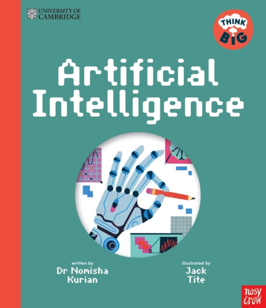 University of Cambridge: Think Big: Artificial Intelligence - 9781805136583