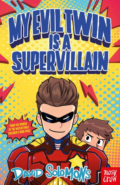 My Evil Twin Is a Supervillain : By the winner of the Waterstones Children's Book Prize - 9781805139614