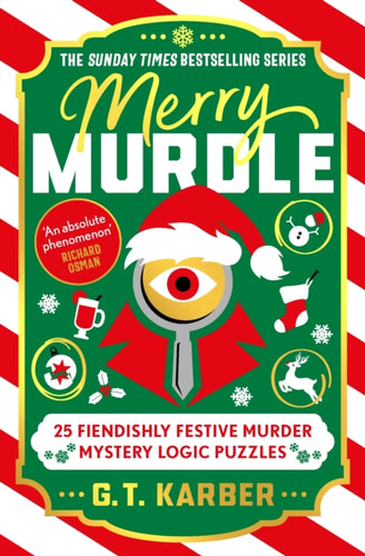 Merry Murdle: THE SUNDAY TIMES BESTSELLING SERIES : 25 Fiendishly Festive Murder Mystery Logic Puzzles - 9781805226130