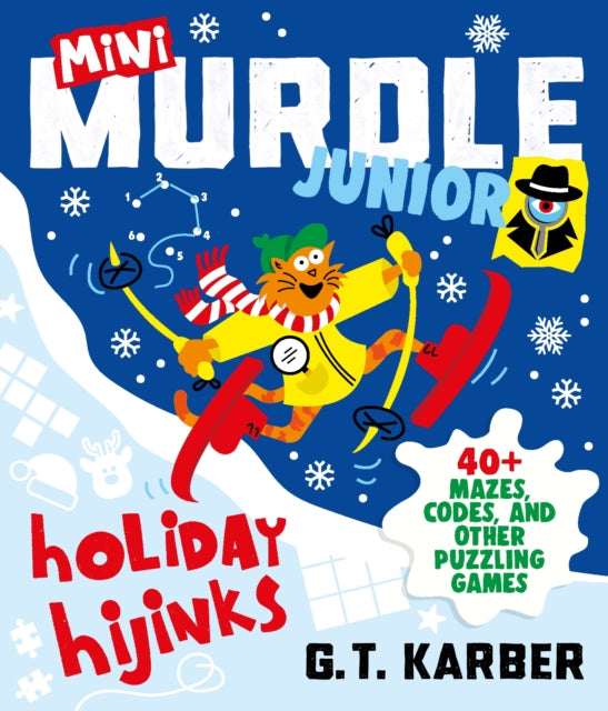 Mini Murdle Junior: Holiday Hijinks : 40+ Mazes, Codes, Word Searches and Other Brilliant Puzzles - 9781805229513