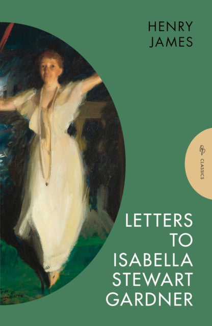 Letters to Isabella Stewart Gardner - 9781805330912