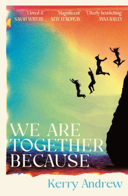 We Are Together Because : A novel of siblings, sex and the end of the world - 9781805460206