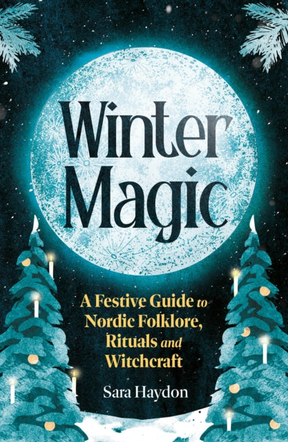 Winter Magic : A Witch’s Yule - 9781805462842