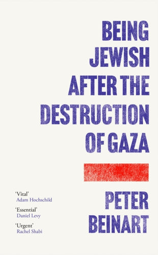 Being Jewish After the Destruction of Gaza : The Instant New York Times Bestseller - 9781805464518