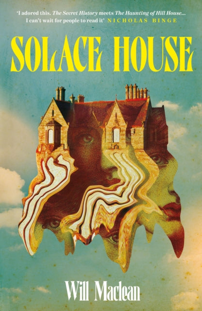 Solace House : 'The Secret History meets The Haunting of Hill House' - 9781805464587