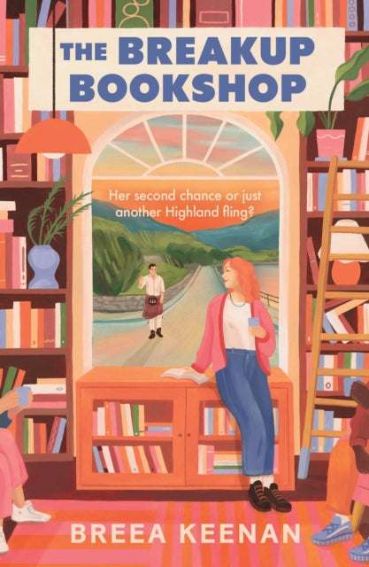 The Breakup Bookshop : The bookish small town Scottish enemies-to-lovers romcom perfect for 2026 - 9781805465959