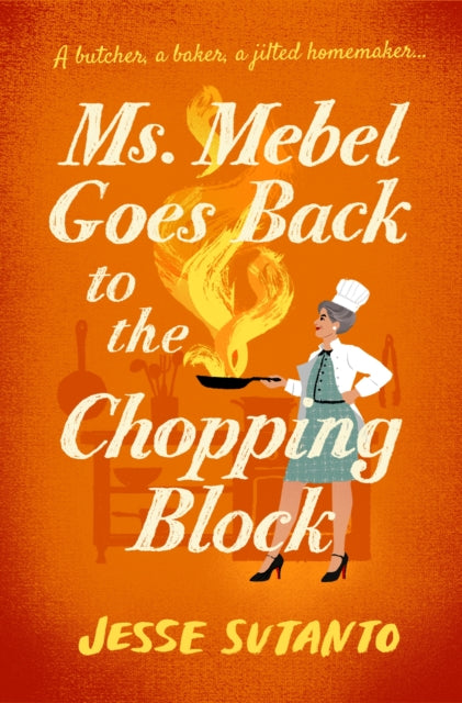 Ms Mebel Goes Back to the Chopping Block - 9781805466062