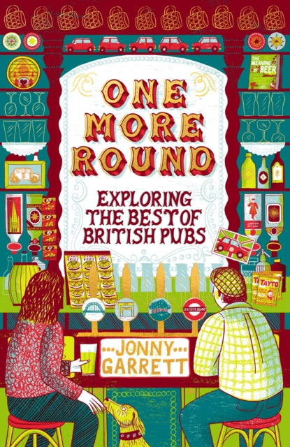 One More Round : Exploring the Best of British Pubs - 9781805466642