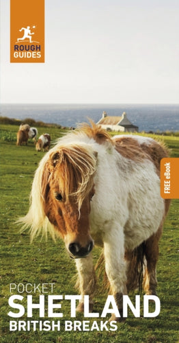Rough Guides Pocket British Breaks Shetland: Travel Guide with eBook - 9781835292273