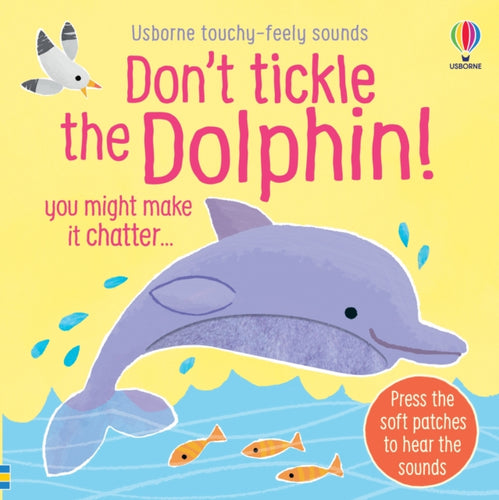 Don't Tickle the Dolphin! - 9781835409930