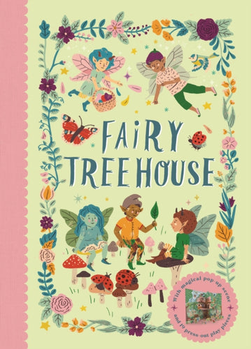 Fairy Tree House : With magical pop-up scene and 19 press-out play pieces - 9781836006008