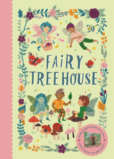 Fairy Tree House : With magical pop-up scene and 19 press-out play pieces - 9781836006008