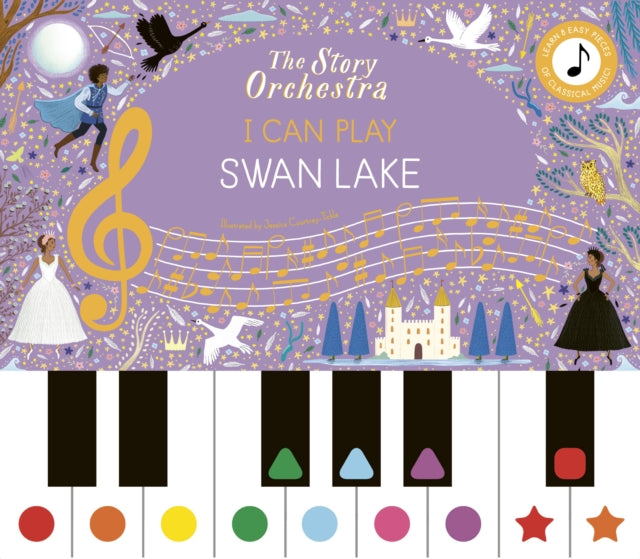 The Story Orchestra: I Can Play: Swan Lake : Learn 8 easy pieces from the series! - 9781836007449